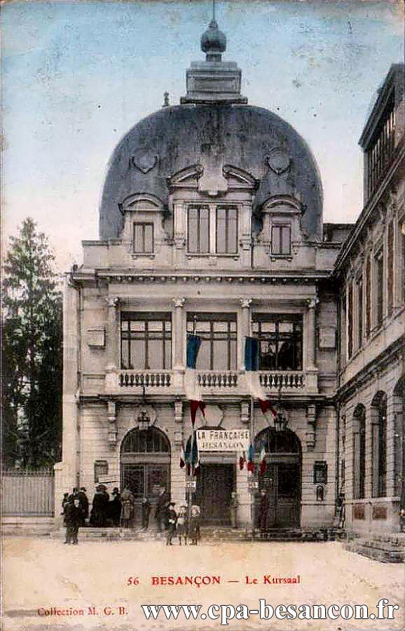 56 BESANÇON - Le Kursaal